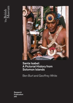 Paperback Santa Isabel: A Pictorial History from Solomon Islands Book