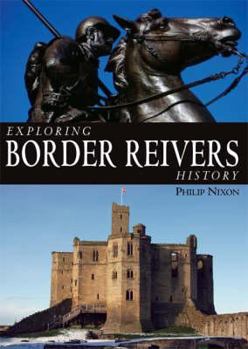 Hardcover Exploring Border Reivers History Book