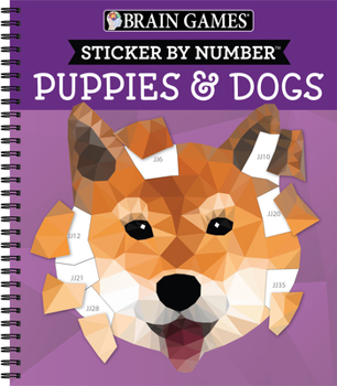 Spiral-bound Brain Games - Sticker by Number: Puppies & Dogs - 2 Books in 1 (42 Images to Sticker) Book