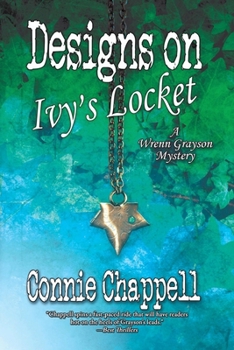 Designs on Ivy's Locket - Book #2 of the Wrenn Grayson Mystery