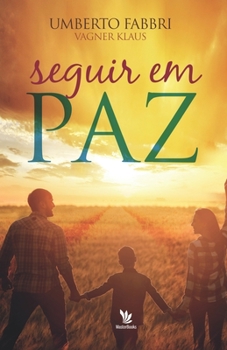 Seguir em paz (Portuguese Edition)