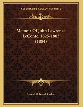 Paperback Memoir Of John Lawrence LeConte, 1825-1883 (1884) Book