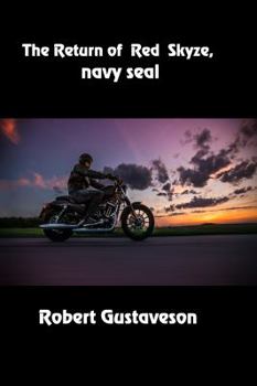 Paperback The Return of Red Skyze, Navy SEAL Book