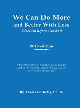 Hardcover We Can Do More and Better With Less: Education Reform Can Work Book