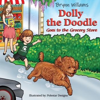 Paperback Oh Dolly! Dolly the Doodle Goes to the Grocery Store [Large Print] Book