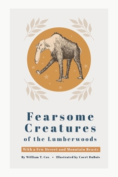 Paperback Fearsome Creatures of the Lumberwoods Book
