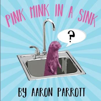 Paperback Pink Mink in a Sink Book