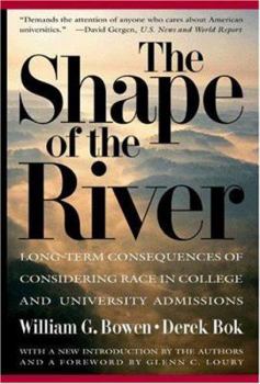 Paperback The Shape of the River: Long-Term Consequences of Considering Race in College and University Admissions Book