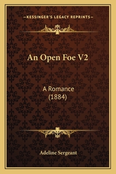 Paperback An Open Foe V2: A Romance (1884) Book