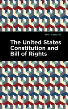 Paperback The United States Constitution and Bill of Rights Book