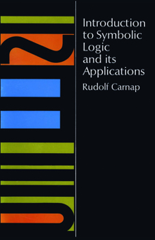 Paperback Introduction to Symbolic Logic and Its Applications Book