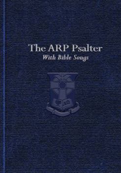 Hardcover The ARP Psalter with Bible Songs Book
