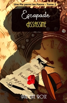 Paperback Escapade Assassine ( Une Pie parmi les Paons - Tome 2 ): Roman policier - Cosy mystery [French] Book