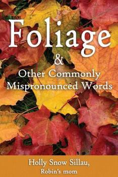 Paperback Foliage & Other Commonly Mispronounced Words Book