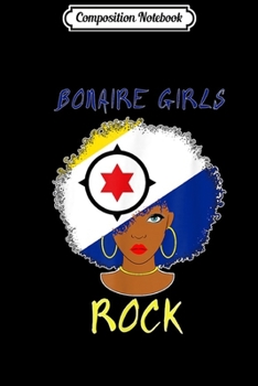 Paperback Composition Notebook: Bonaire Flag Girls Rock - Dutch women attitude Journal/Notebook Blank Lined Ruled 6x9 100 Pages Book