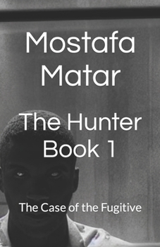 Paperback The Hunter Book 1: The Case of the Fugitive Book