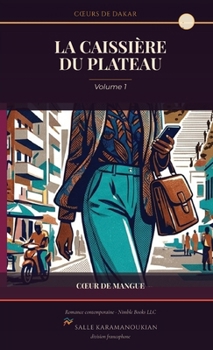 Paperback La caissière du Plateau: Coeurs de Dakar, volume 1 [French] Book