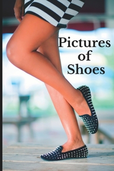 Paperback Pictures of Shoes: Funny White Elephant, Secret Dirty Santa Gift, (Stupid Gifts Ideas) Book