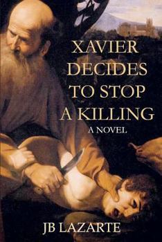 Paperback Xavier Decides to Stop A Killing Book