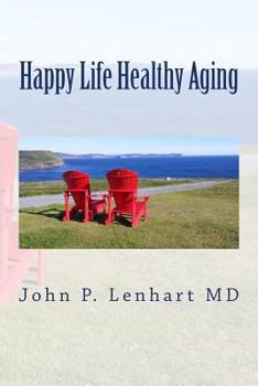 Paperback Happy Life Healthy Aging Book