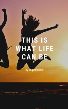 Paperback This is what life can be Book