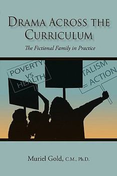 Paperback Drama Across the Curriculum: The Fictional Family in Practice Book