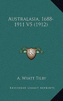 Paperback Australasia, 1688-1911 V5 (1912) Book
