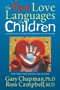 The 5 Love Languages of Children - Book  of the 5 Love Languages