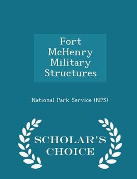 Paperback Fort McHenry Military Structures - Scholar's Choice Edition Book