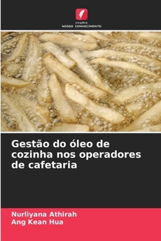Paperback Gestão do óleo de cozinha nos operadores de cafetaria [Portuguese] Book