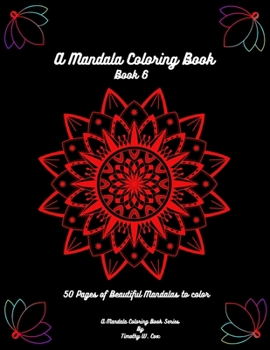 Paperback A Mandala Coloring Book: Mandala coloring books are fun, relaxing, and creativity is abound Book