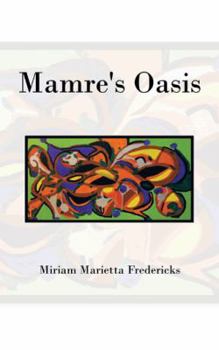 Paperback Mamre's Oasis: God's Sustenance in Deprivation Book