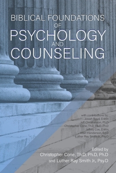 Paperback Biblical Foundations of Psychology and Counseling Book