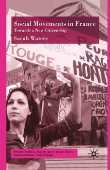 Social Movements in France: Towards A New Citizenship