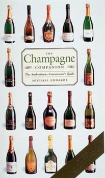 Paperback The Champagne Companion: The Authoritative Connoisseur's Guide Book