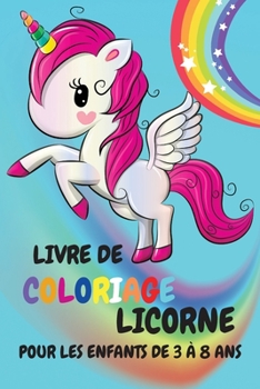 Livre de coloriage de licorne pour les enfants: Livre d'activités Licorne pour les enfants de 3 à 8 ans, Livre de coloriage et activité pour enfants à ... livre de coloriage fille
