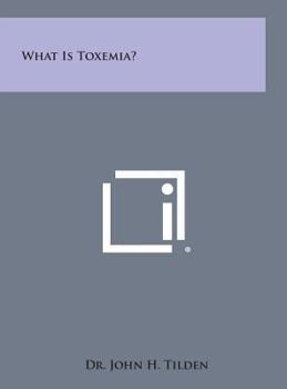 Hardcover What Is Toxemia? Book
