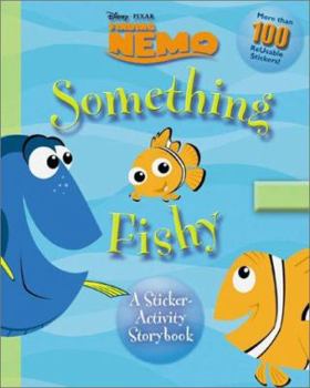 Hardcover Disney/Pixar Finding Nemo (Something Fishy): A Sticker Activity Book (Sticker-Activity Storybook, A) Book