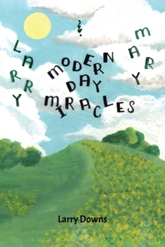 Paperback Modern Day Miracles: Larry and Mary Book