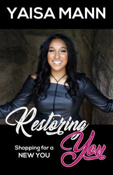 Paperback Restoring You: Shopping for a New You Book