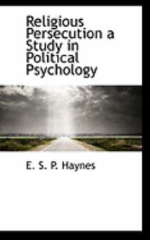 Paperback Religious Persecution a Study in Political Psychology Book