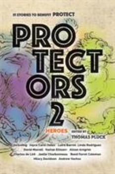 Paperback Protectors 2: Heroes: Stories to Benefit PROTECT Book
