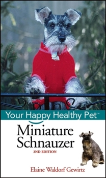 Hardcover Miniature Schnauzer: Your Happy Healthy Pet Book