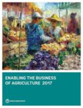 Paperback Enabling the Business of Agriculture 2017 Book