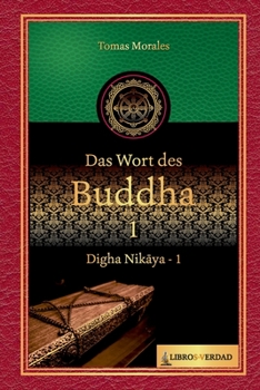 Paperback Das Wort des Buddha 1: Digha Nik&#257;ya - 1 [German] Book