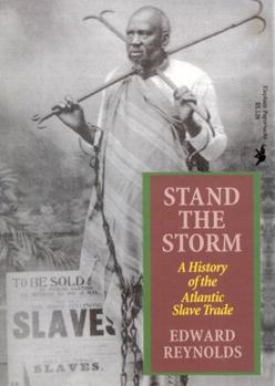 Paperback Stand the Storm: A History of the Atlantic Slave Trade Book