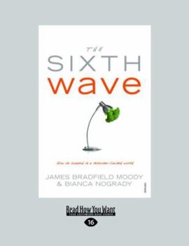 Paperback The Sixth Wave: How to Succeed in a Resource-Limited World (Large Print 16pt) [Large Print] Book