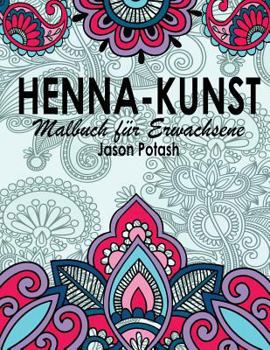 Paperback Henna-Kunst Malbuch Fur Erwachsene [German] Book
