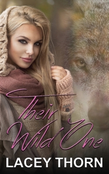 Their Wild One - Book #0.5 of the Awakening Pride