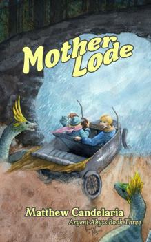 Paperback Mother Lode (Argent Abyss) Book